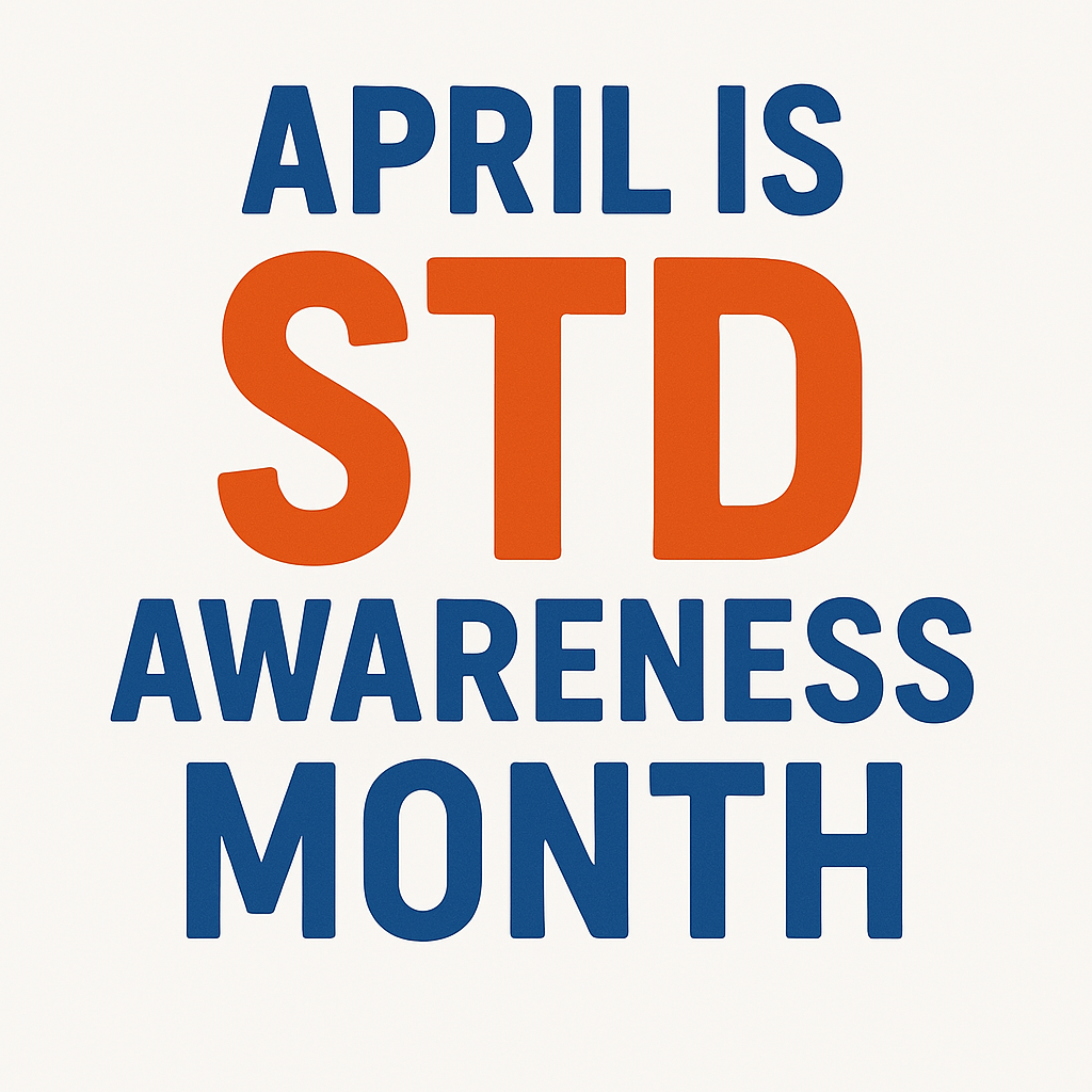 April is STD Awareness Month